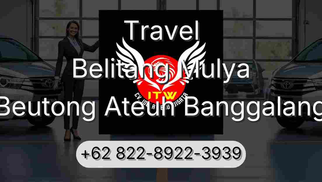 Travel Belitang Mulya Beutong Ateuh Banggalang