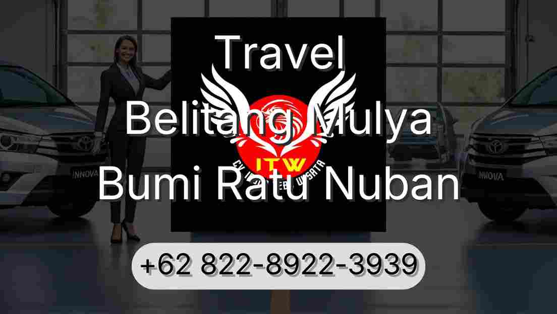 Travel Belitang Mulya Bumi Ratu Nuban