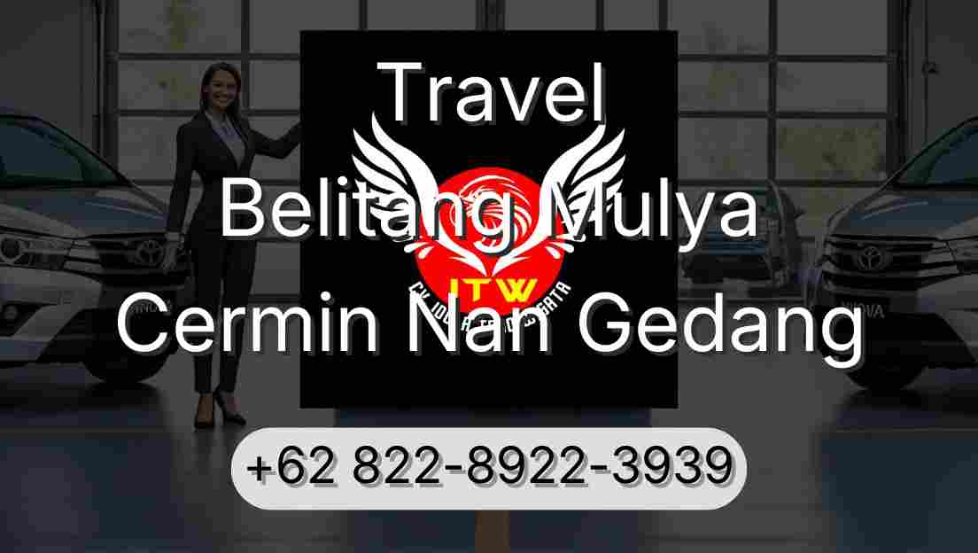 Travel Belitang Mulya Cermin Nan Gedang