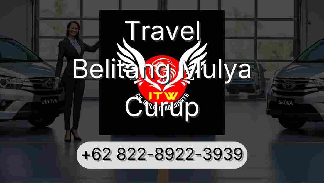 Travel Belitang Mulya Curup