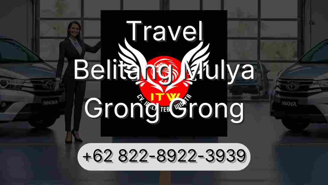 Travel Belitang Mulya Grong Grong