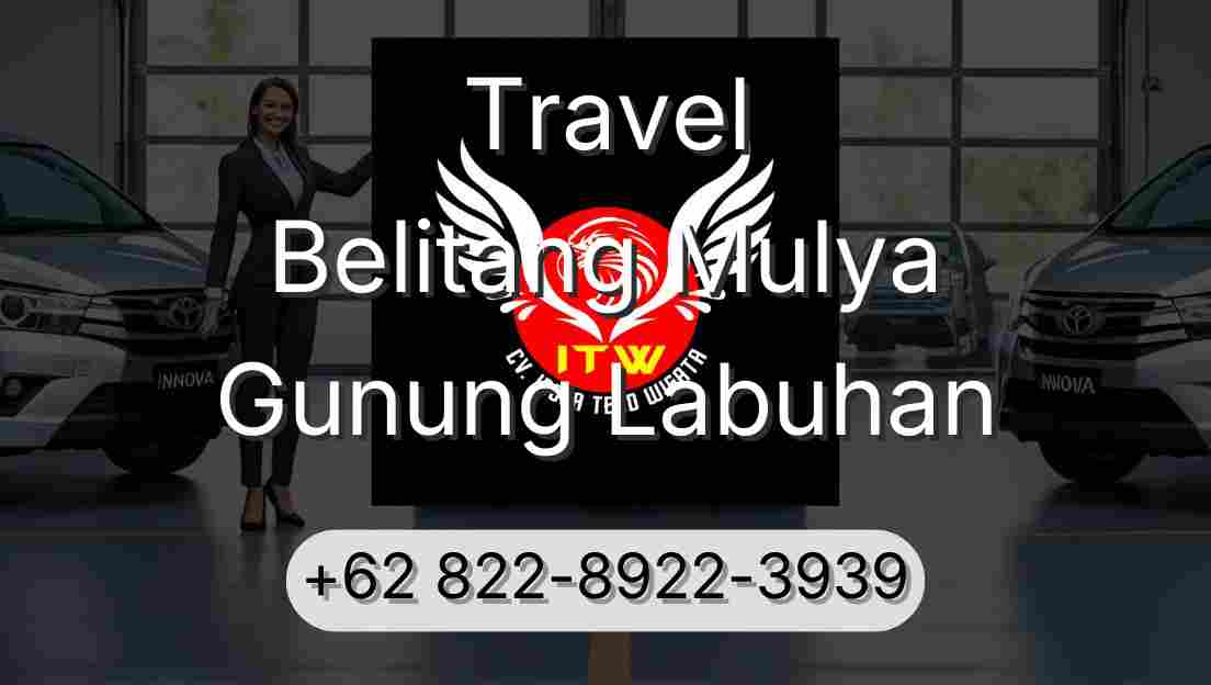 Travel Belitang Mulya Gunung Labuhan