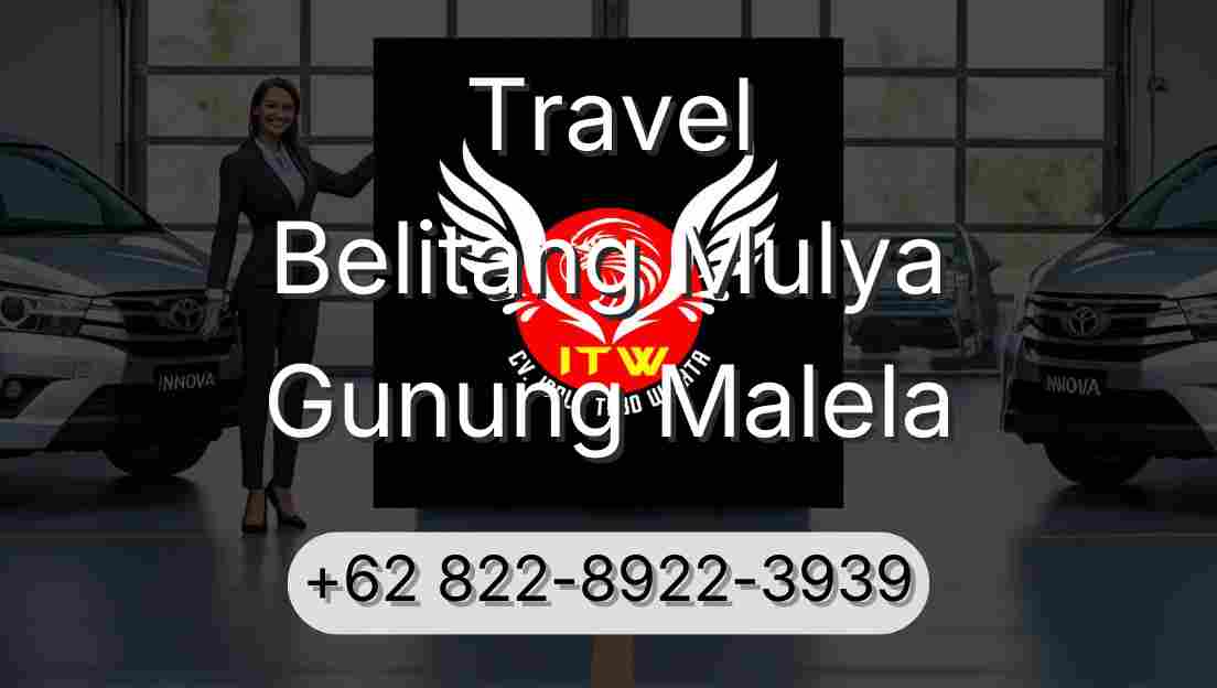Travel Belitang Mulya Gunung Malela
