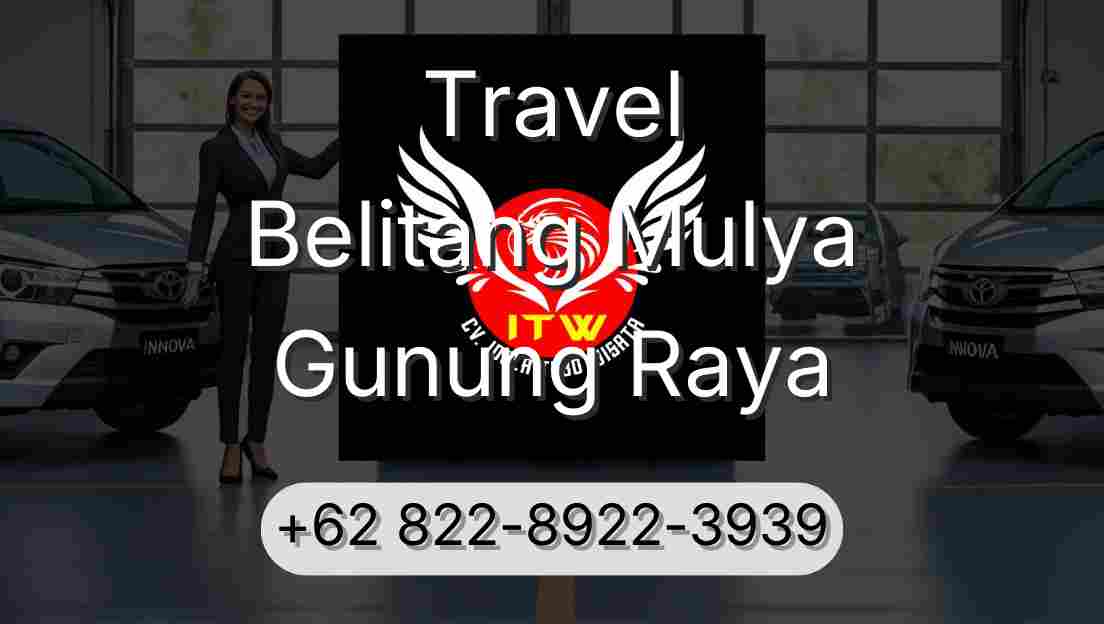 Travel Belitang Mulya Gunung Raya
