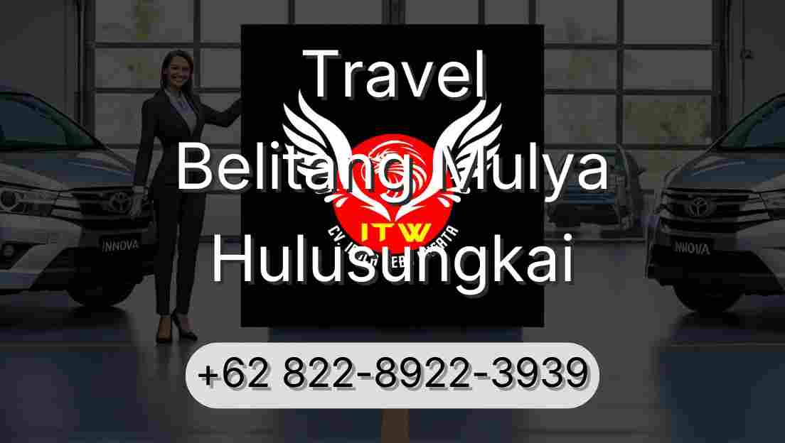Travel Belitang Mulya Hulusungkai