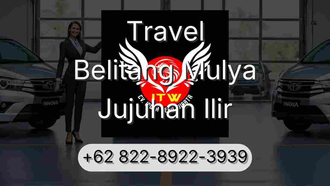 Travel Belitang Mulya Jujuhan Ilir