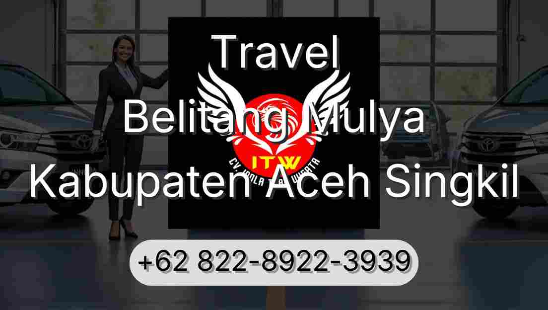 Travel Belitang Mulya Kabupaten Aceh Singkil