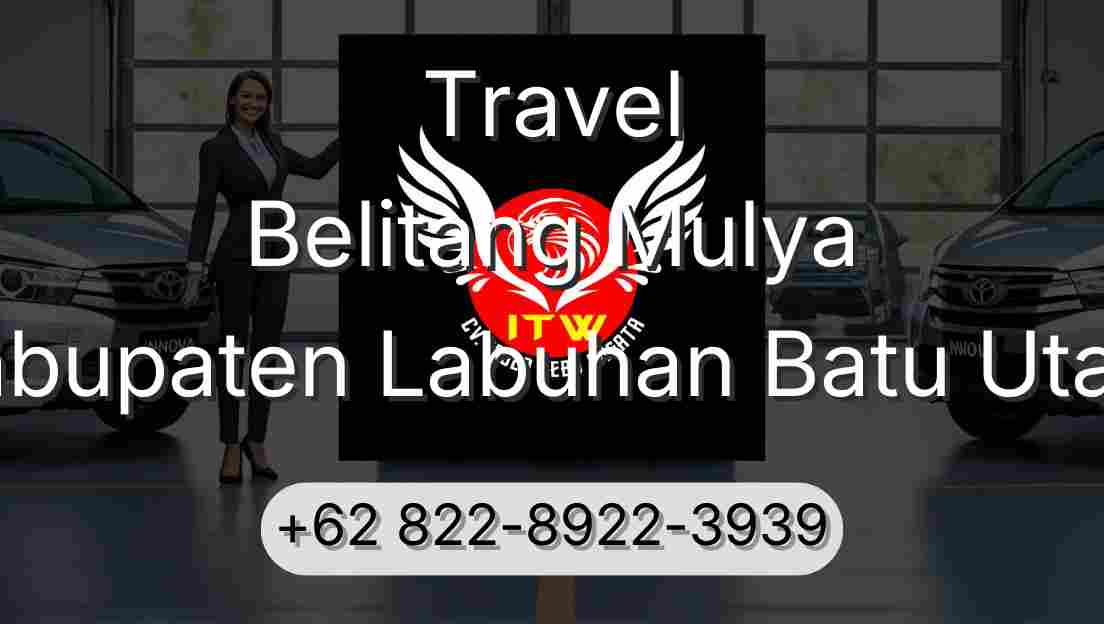 Travel Belitang Mulya Kabupaten Labuhan Batu Utara