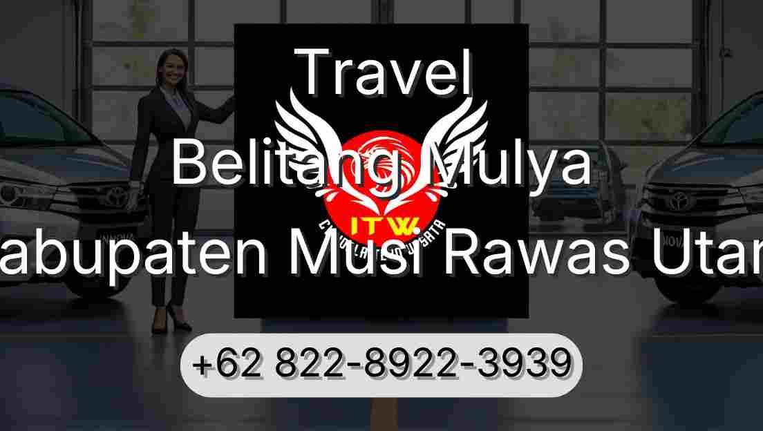 Travel Belitang Mulya Kabupaten Musi Rawas Utara