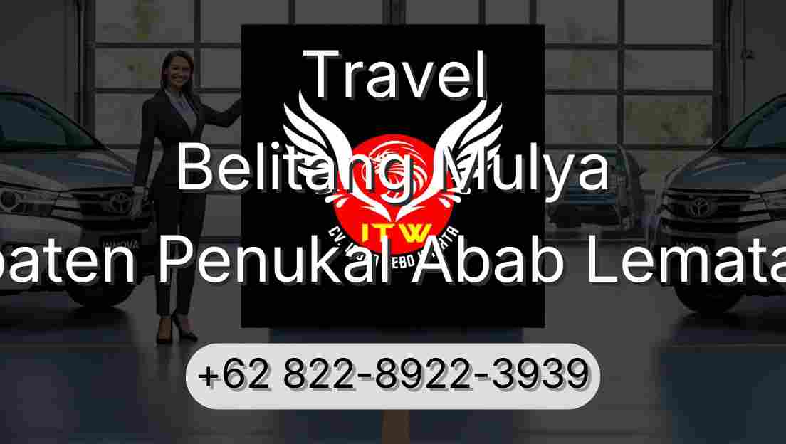 Travel Belitang Mulya Kabupaten Penukal Abab Lematang Ilir
