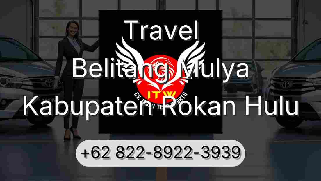 Travel Belitang Mulya Kabupaten Rokan Hulu