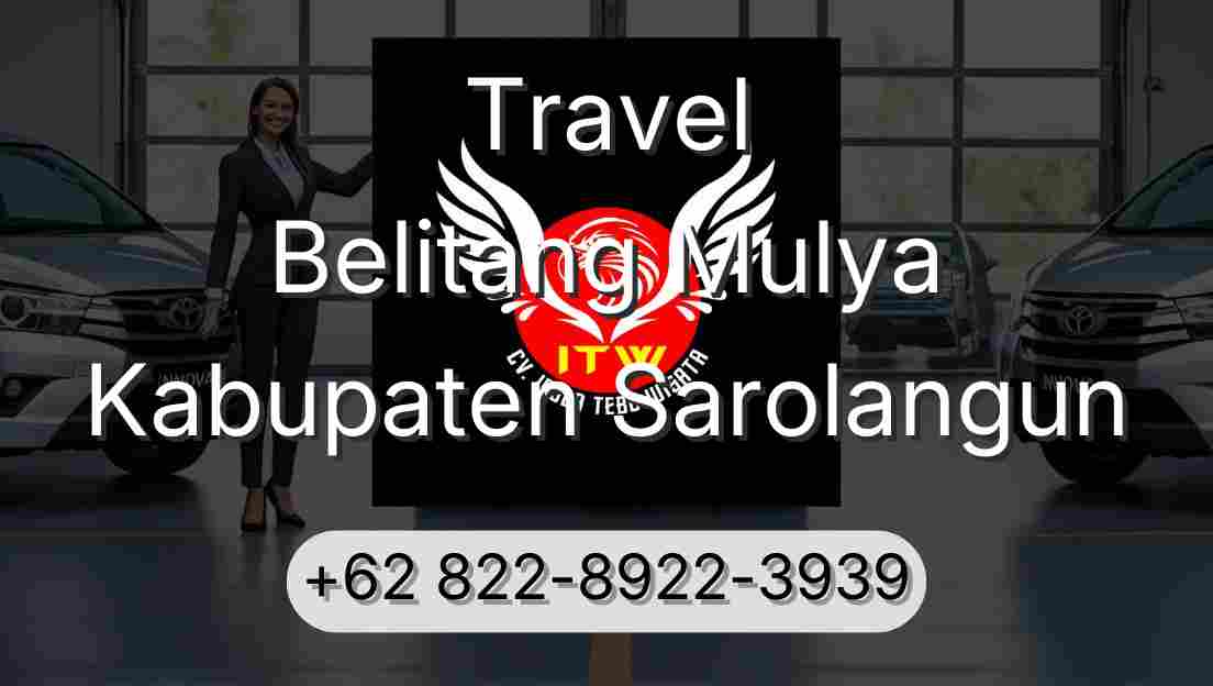 Travel Belitang Mulya Kabupaten Sarolangun