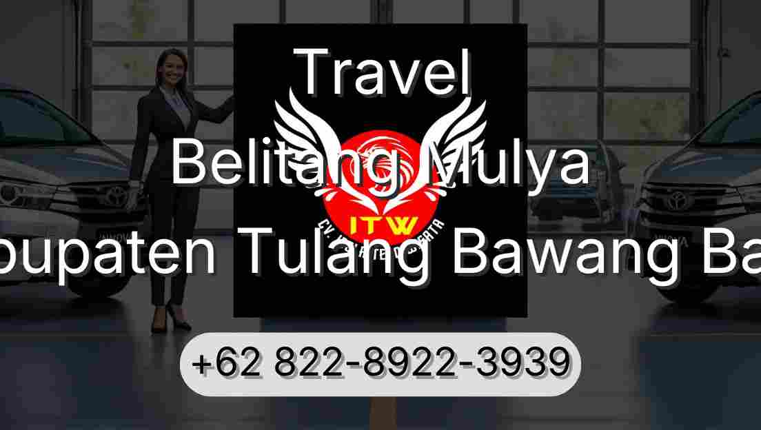 Travel Belitang Mulya Kabupaten Tulang Bawang Barat