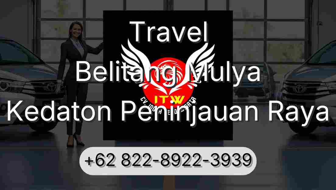 Travel Belitang Mulya Kedaton Peninjauan Raya