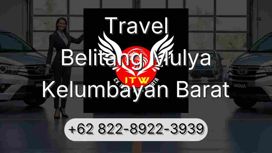 Travel Belitang Mulya Kelumbayan Barat