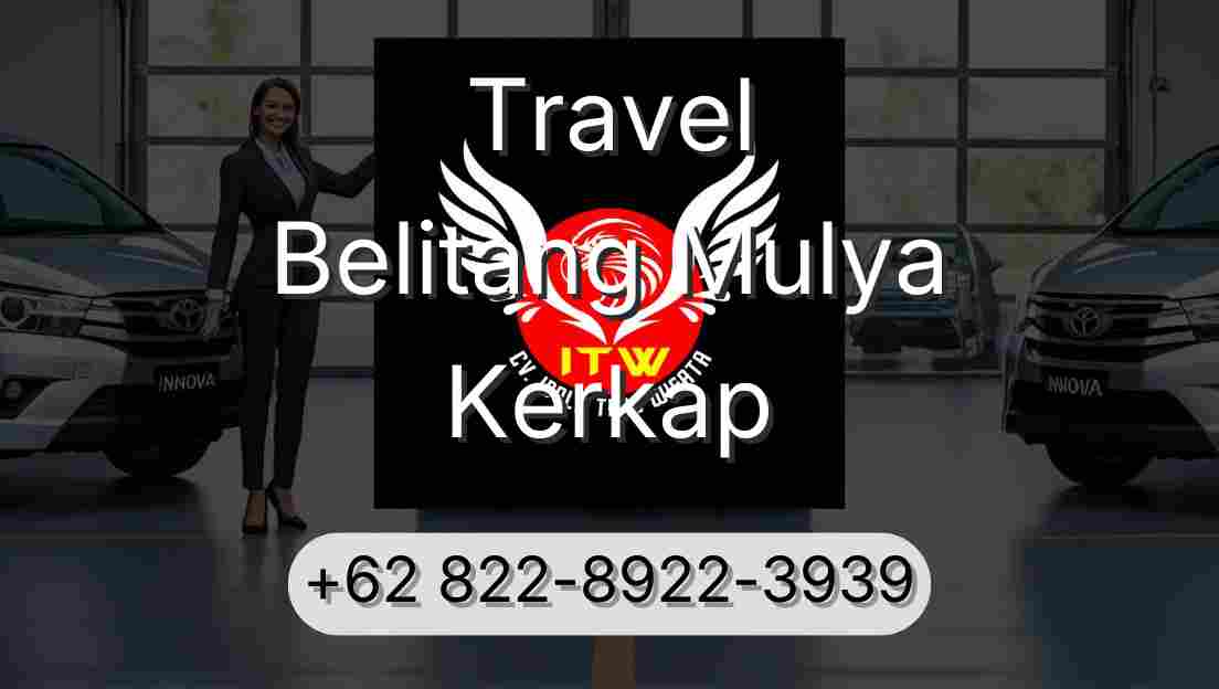Travel Belitang Mulya Kerkap