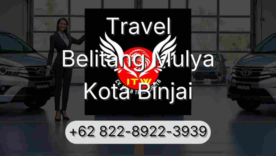 Travel Belitang Mulya Kota Binjai