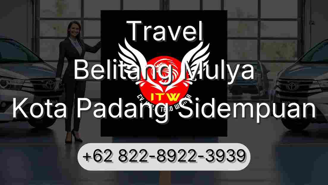 Travel Belitang Mulya Kota Padang Sidempuan