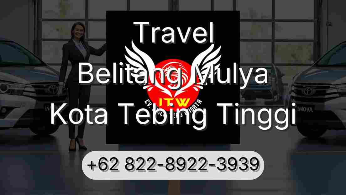 Travel Belitang Mulya Kota Tebing Tinggi