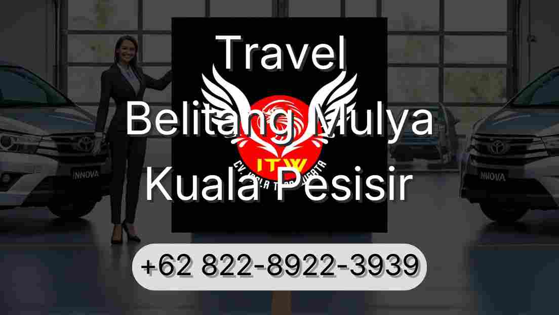 Travel Belitang Mulya Kuala Pesisir