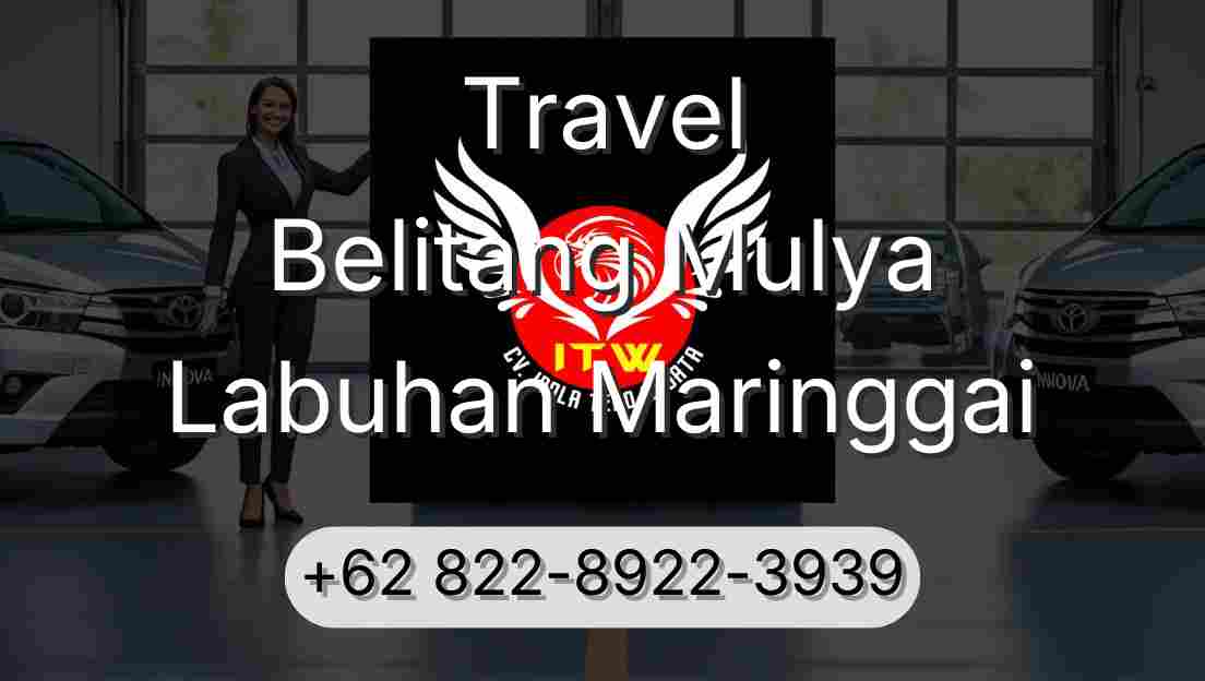 Travel Belitang Mulya Labuhan Maringgai