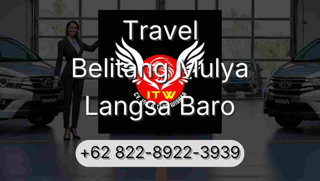 Travel Belitang Mulya Langsa Baro