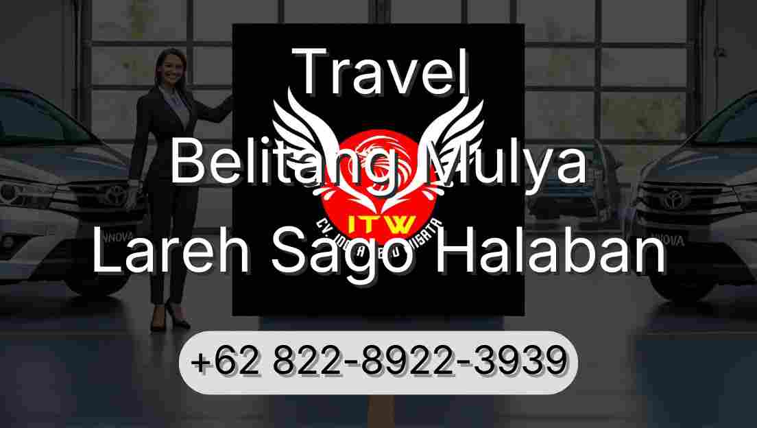 Travel Belitang Mulya Lareh Sago Halaban