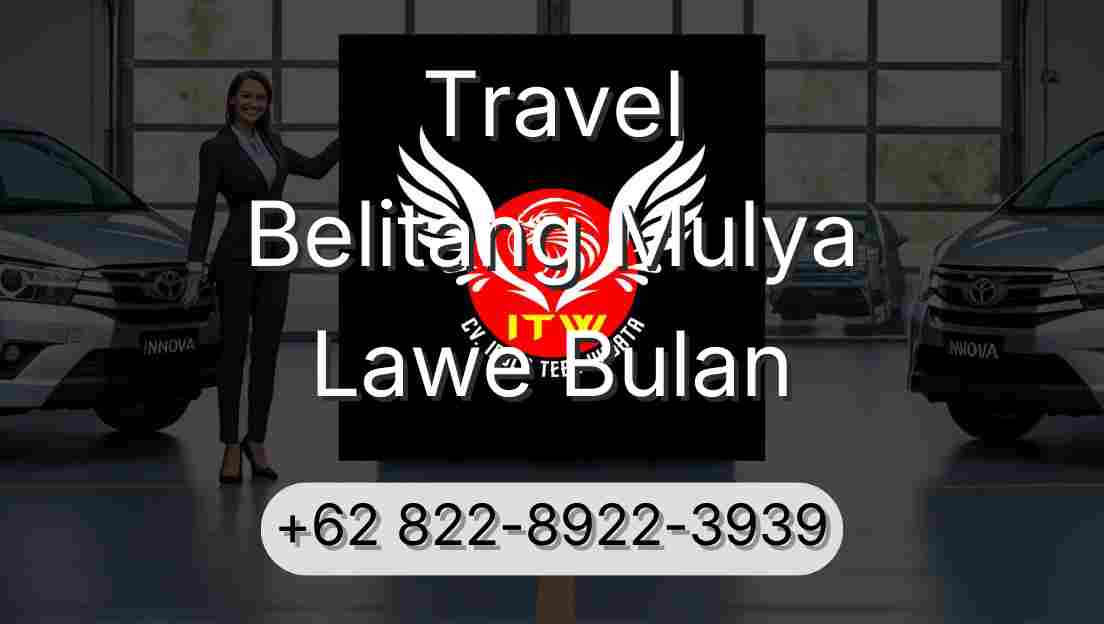 Travel Belitang Mulya Lawe Bulan