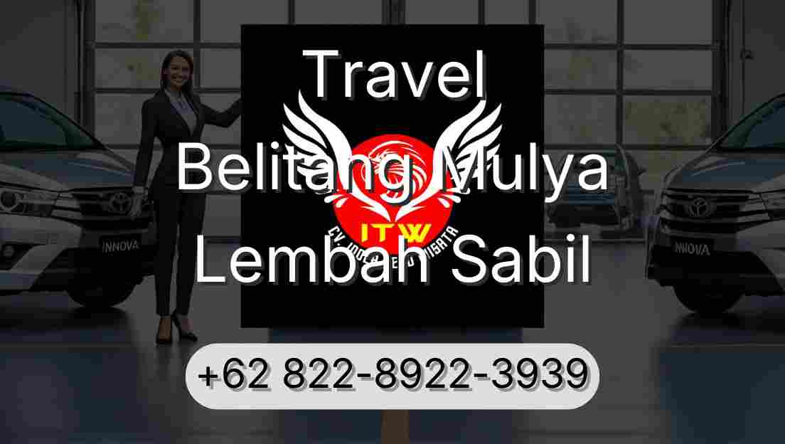 Travel Belitang Mulya Lembah Sabil