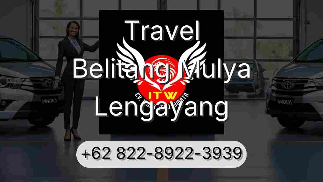 Travel Belitang Mulya Lengayang