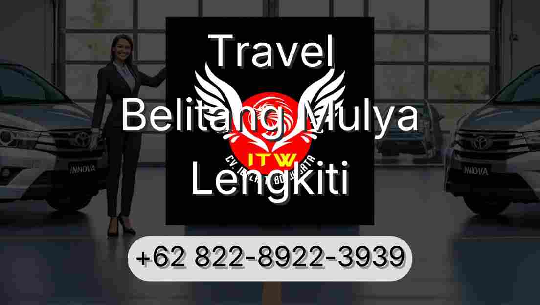 Travel Belitang Mulya Lengkiti