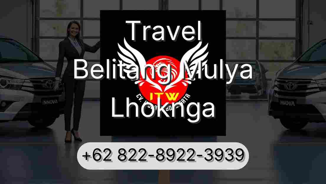 Travel Belitang Mulya Lhoknga