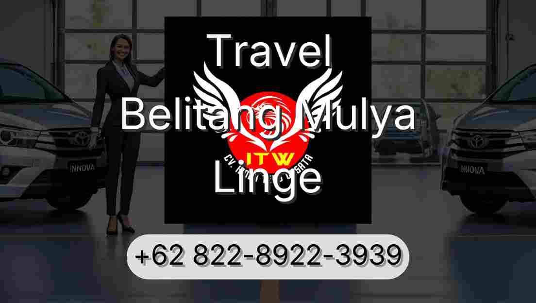 Travel Belitang Mulya Linge