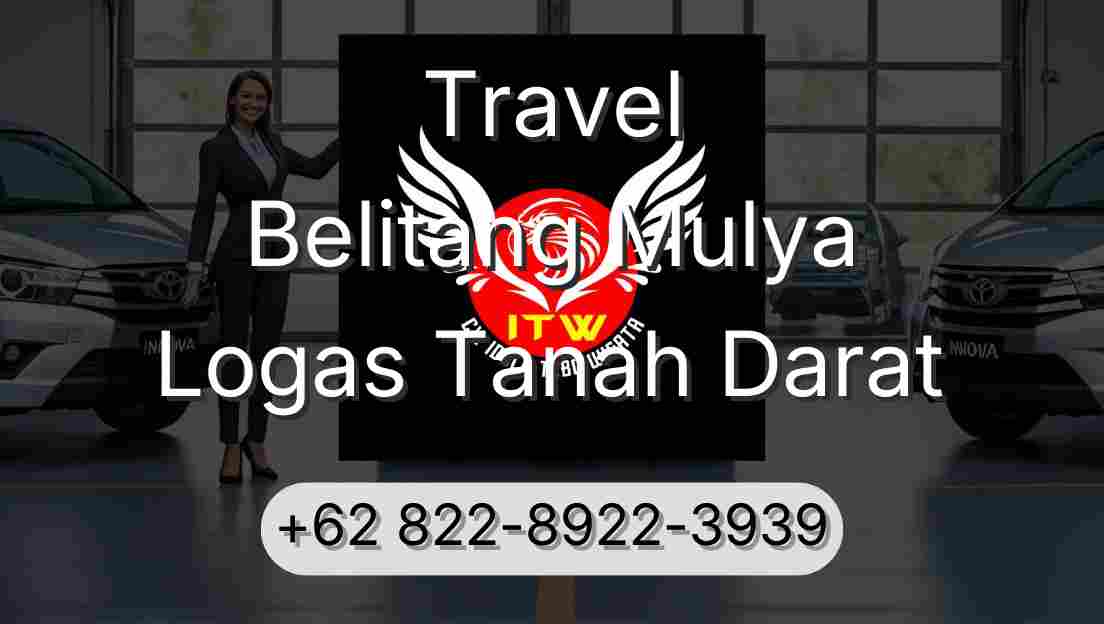 Travel Belitang Mulya Logas Tanah Darat