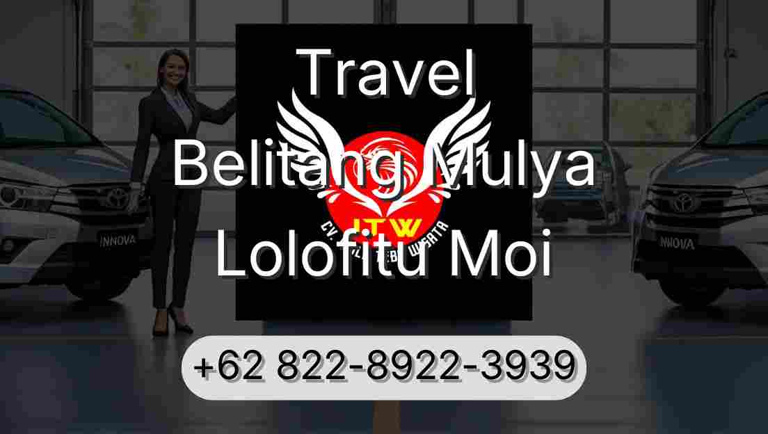 Travel Belitang Mulya Lolofitu Moi