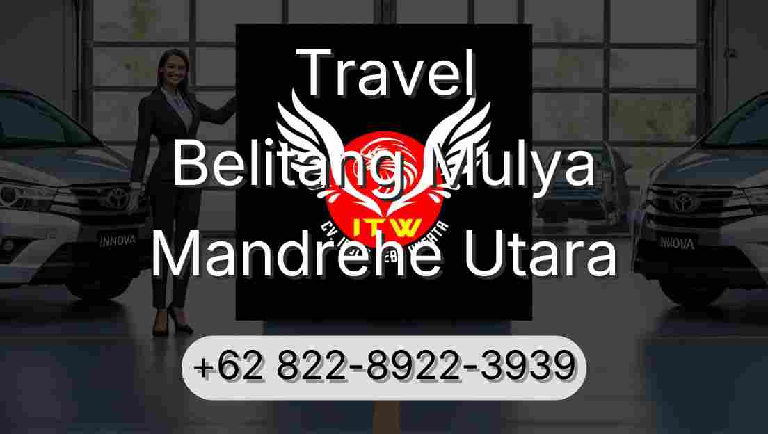 Travel Belitang Mulya Mandrehe Utara