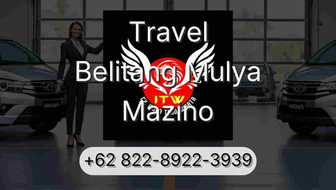 Travel Belitang Mulya Mazino