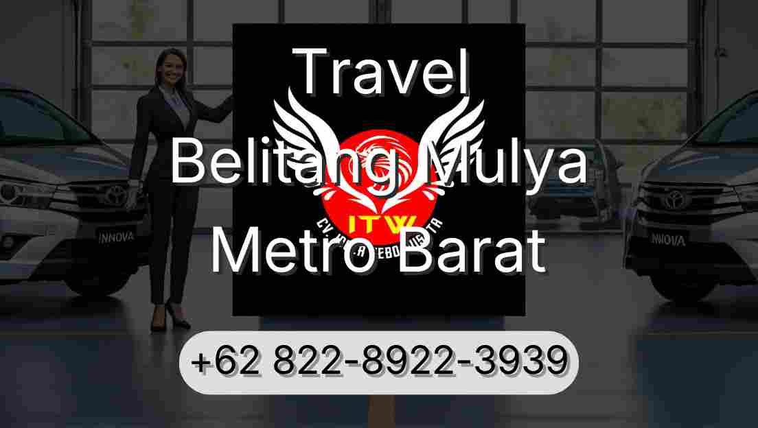 Travel Belitang Mulya Metro Barat
