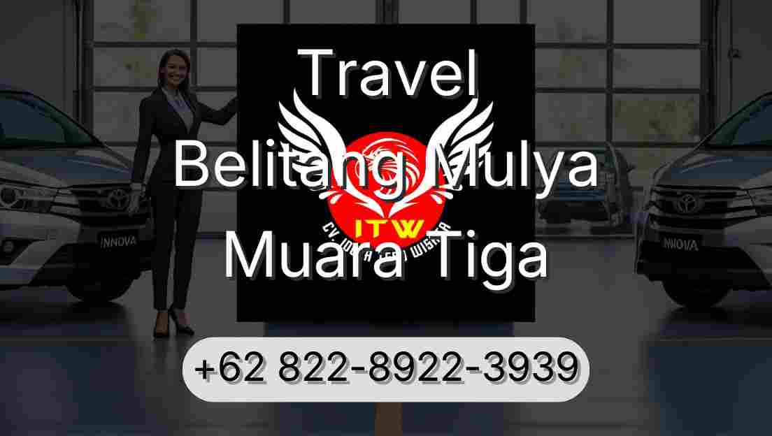 Travel Belitang Mulya Muara Tiga