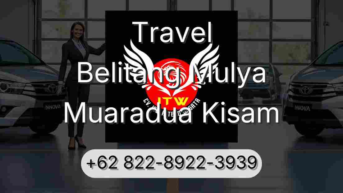 Travel Belitang Mulya Muaradua Kisam