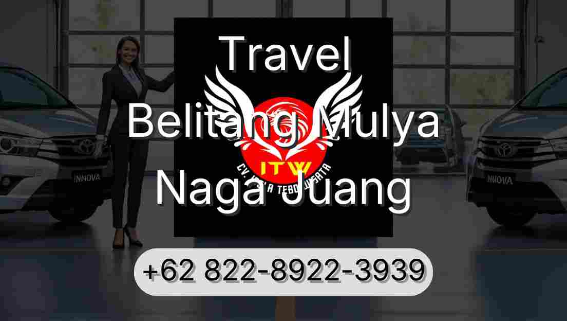 Travel Belitang Mulya Naga Juang