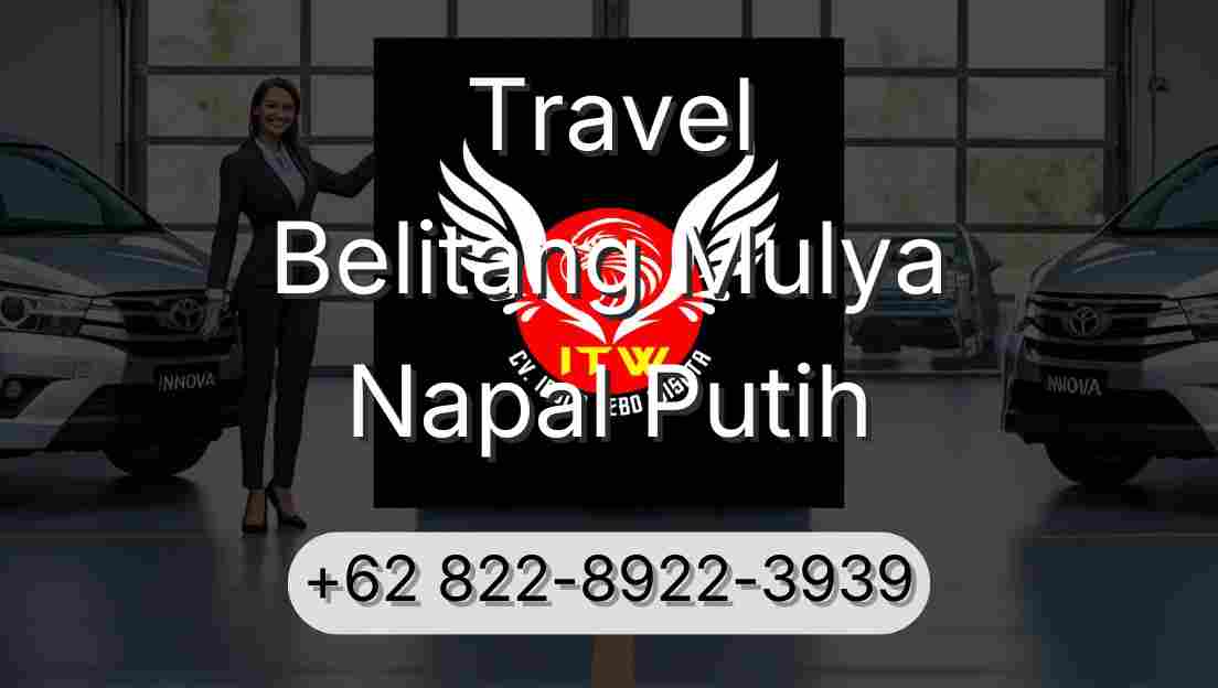 Travel Belitang Mulya Napal Putih