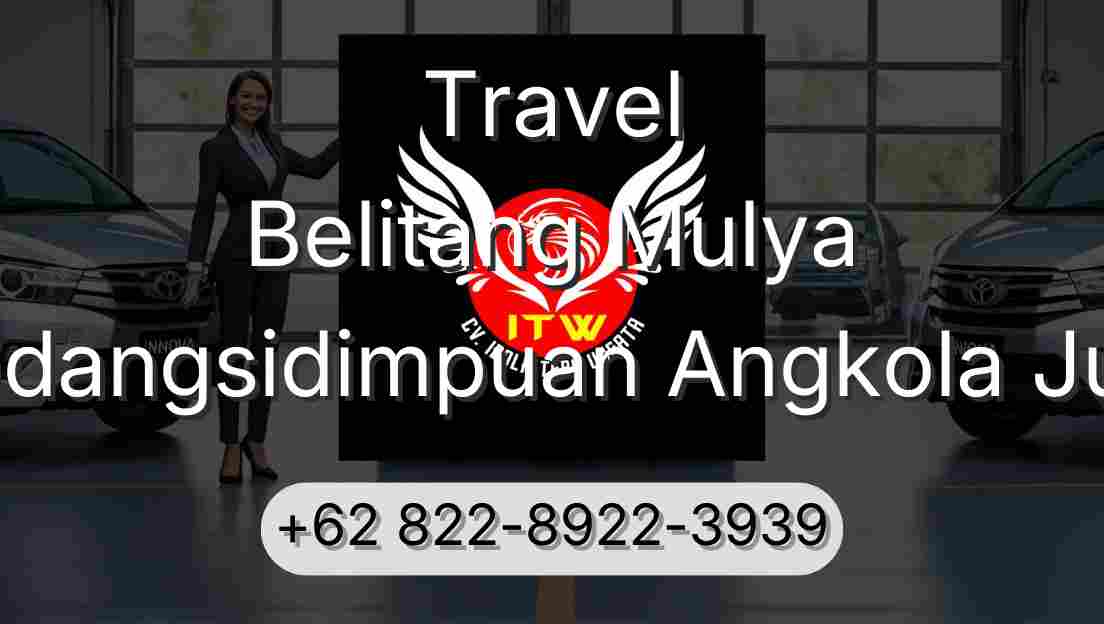 Travel Belitang Mulya Padangsidimpuan Angkola Julu