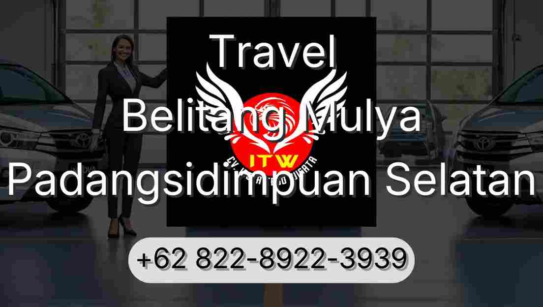 Travel Belitang Mulya Padangsidimpuan Selatan