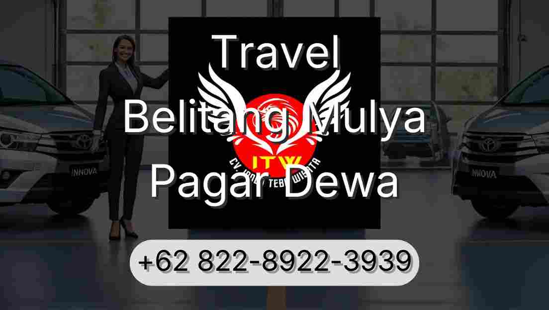Travel Belitang Mulya Pagar Dewa