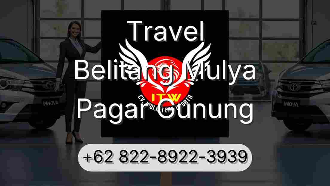 Travel Belitang Mulya Pagar Gunung
