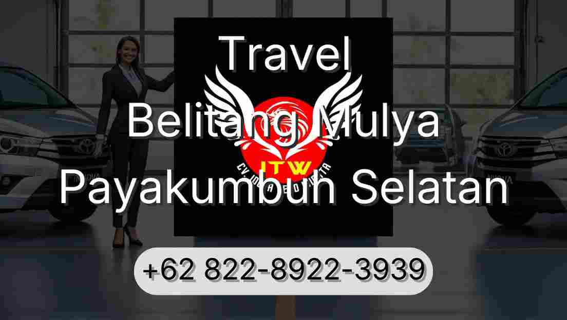 Travel Belitang Mulya Payakumbuh Selatan