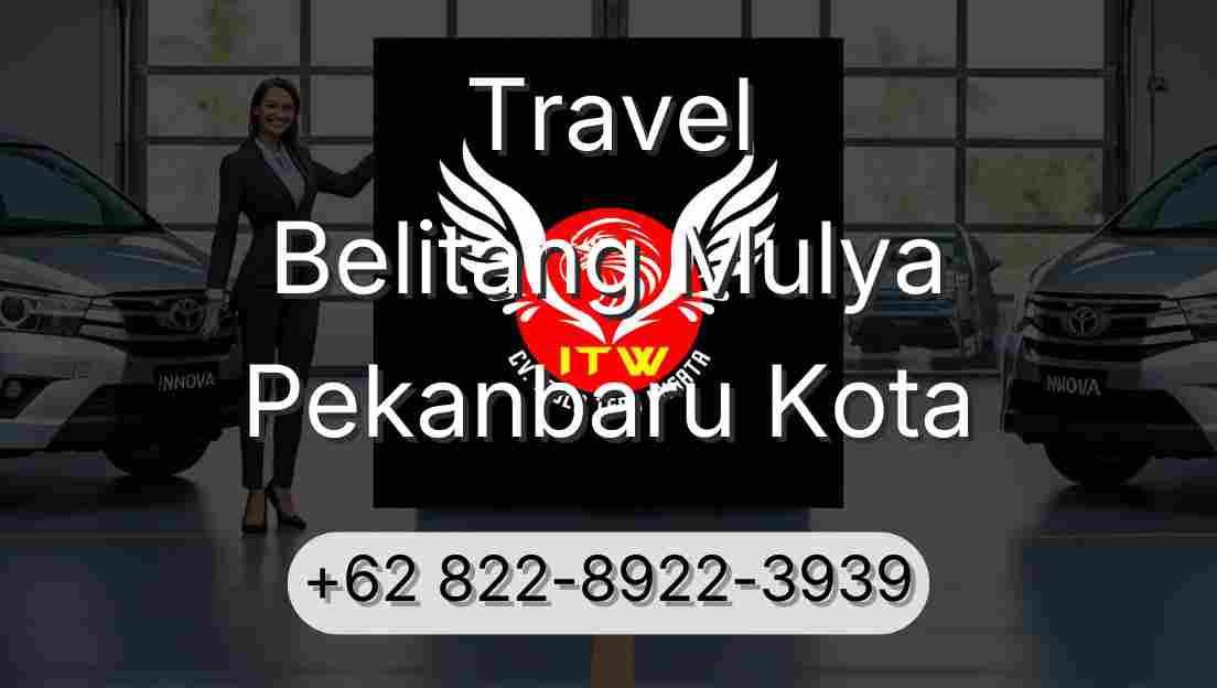 Travel Belitang Mulya Pekanbaru Kota