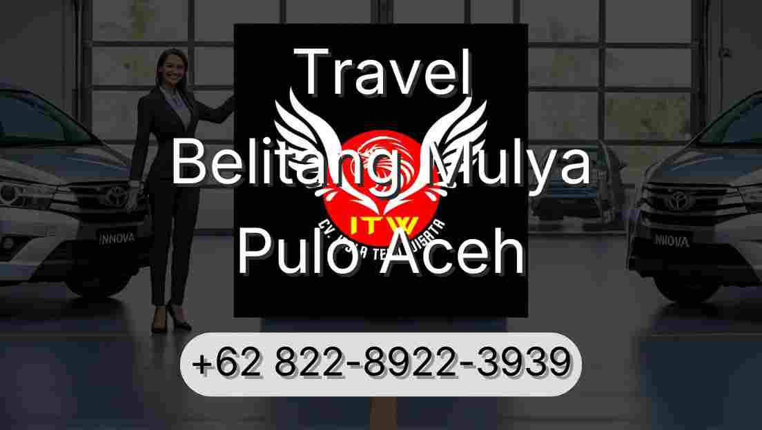 Travel Belitang Mulya Pulo Aceh