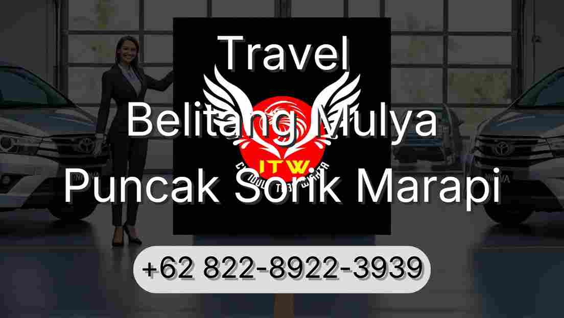 Travel Belitang Mulya Puncak Sorik Marapi